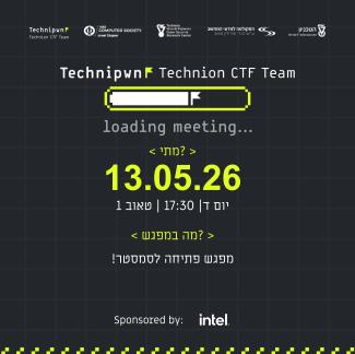 בואו להיות חלק מקבוצת Capture The Flag (CTF) של הטכניון!! 13.5.26